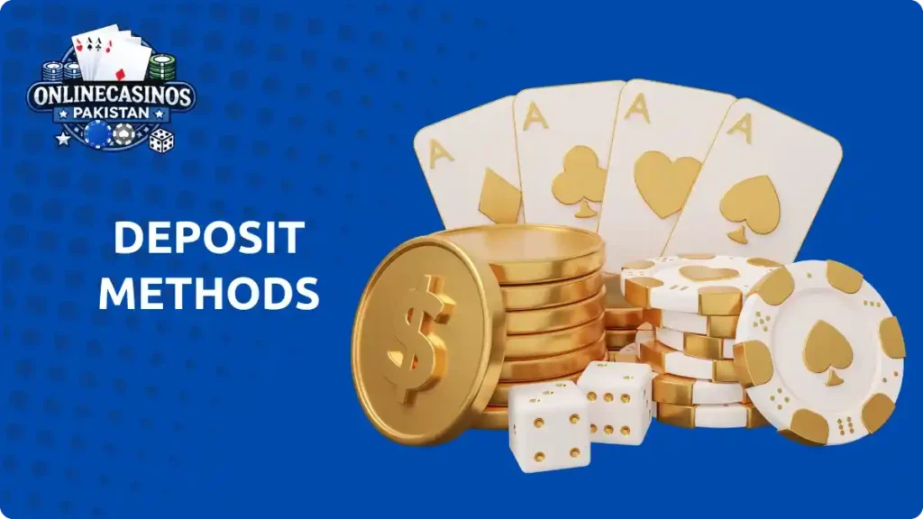 Deposit Methods in Pakistan Casinos $10